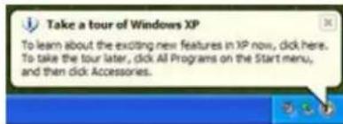 Take a tour of Windows XP To learn about the exciting new features in XP now, click here. To take the tour later, click All Programs on the Start menu, and then click Accessories.