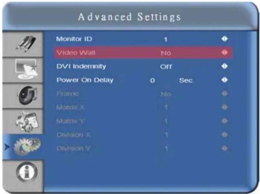 Advanced Settings Monitor ID 1 Video Wall No DVI Indemnity Off Power On Delay 0 Sec. Frame No Matrix X 1 Matrix Y 1 Division X 1 Division Y 1