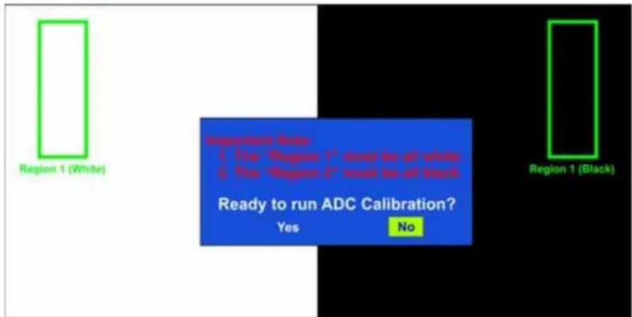 Region 1 (White) Impedial Data: 1. For "Regime 1" should be all white 2. For "Regime 2" should be all black Ready to run ADC Calibration? Yes No Region 1 (Black)