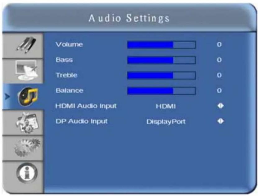 Audio Settings Volume Bass Treble Balance HDMI Audio Input HDMI DP Audio Input DisplayPort