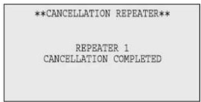 **CANCELLATION REPEATER** REPEATER 1 CANCELLATION COMPLETED