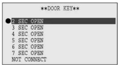 **DOOR KEY** ● 2 SEC OPEN 3 SEC OPEN 4 SEC OPEN 5 SEC OPEN 6 SEC OPEN 7 SEC OPEN NOT CONNECT