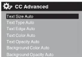 CC Advanced Text Size Auto Text Type Auto Text Edge Auto Text Color Auto Text Opacity Auto Background Color Auto Background Opacity Auto