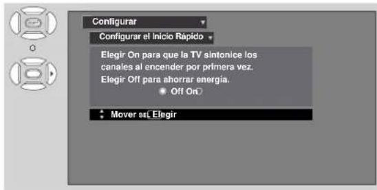 Configurar Configurar el Inicio Rápido Elegir On para que la TV sintonice los canales al encender por primera vez. Elegir Off para ahorrar energía. • Off On • Mover as(Elegir