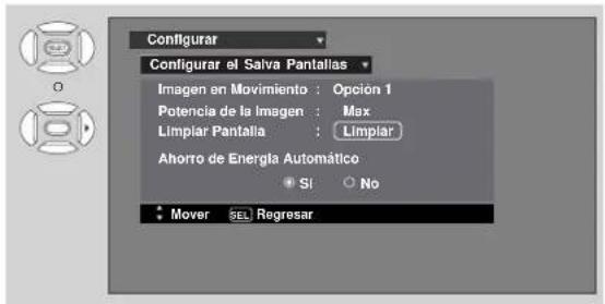 Configurar Configurar el Salva Pantallas Imagen en Movimiento : Opción 1 Potencia de la Imagen : Max Limpiar Pantalia : Limpiar Ahorro de Energía Automático Si No Mover SEL Regresar