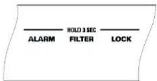 ALARM HOLD 3 SEC FILTER LOCK
