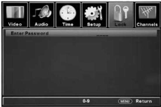Video Audio Time Setup Lock Channels Enter Password 0-9 MENU Return