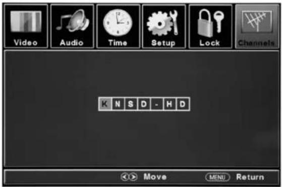 Video Audio Time Setup Lock Channels K N S D - H D Move MENU Return