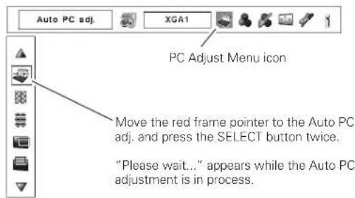 Auto PC adj. XGA1 PC Adjust Menu icon Move the red frame pointer to the Auto PC adj. and press the SELECT button twice. "Please wait..." appears while the Auto PC adjustment is in process.