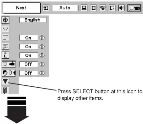 Next Auto English On On On Off Off Press SELECT button at this icon to display other items.