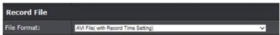 Record File File Format: AVI File( with Record Time Setting)