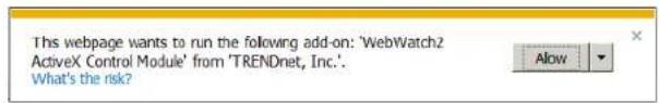 This webpage wants to run the following add-on: 'WebWatch2 ActiveX Control Module' from 'TRENDnet, Inc'. What's the risk?