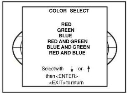 COLOR SELECT RED GREEN BLUE RED AND GREEN BLUE AND GREEN RED AND BLUE Selectwith ↓ or ↑ then to return