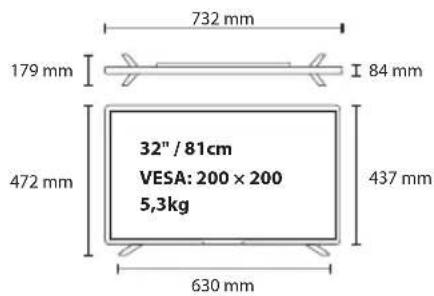 732 mm 179 mm I 84 mm 32" / 81cm VESA: 200 × 200 5,3kg 472 mm 630 mm 437 mm