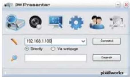 pwPresenter 152.168.1.100 Directly Via webpage Connect Search pixelworks