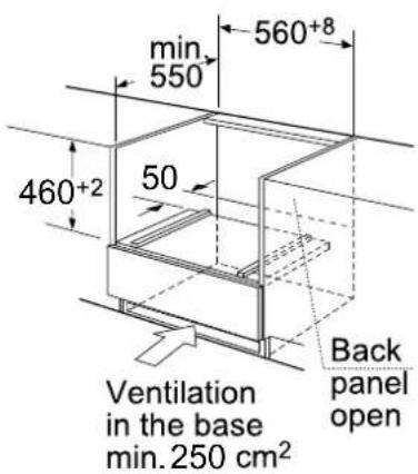 min 550 560+8 460+2 50 Back panel open Ventilation in the base min. 250 cm²