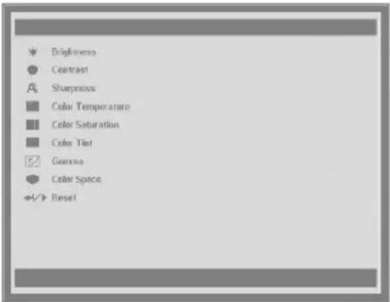 Brightness Contrast Sharpness Color Temperature Color Saturation Color Tint Gamma Color Space Reset