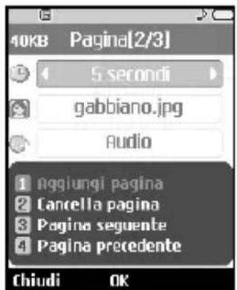 40KB Pagina[2/3] 5 secondi gabbiano.jpg Audio 1 aggiungi pagina 2 Cancella pagina 3 Pagina seguente 4 Pagina precedente Chiudi OK