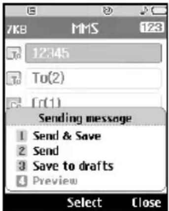 7KB MMS 12345 To(2) [0(1)] Sending message 1 Send & Save 2 Send 3 Save to drafts 4 Preview Select Close