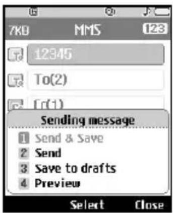 7KD MMS 123 12345 To(2) [ r(1) ] Sending message 1 Send & Save 2 Send 3 Save to drafts 4 Preview Select Close