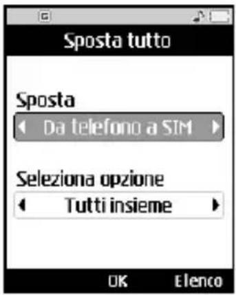 Sposta tutto Sposta Da telefono a SIM Seleziona opzione Tutti insieme OK Elenco