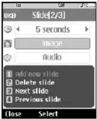 OKB Slide[2/3] 5 seconds Image Audio 1 Add new slide 2 Delete slide 3 Next slide 4 Previous slide Close Select