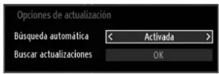 Opciones de actualización Búsqueda automática < Activada > Buscar actualizaciones OK