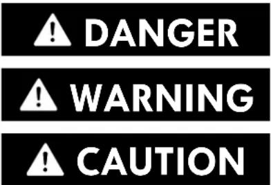 DANGER WARNING CAUTION