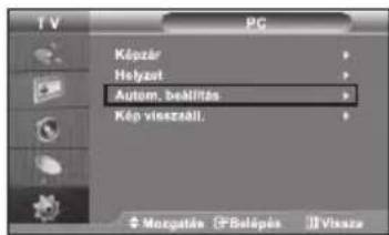 TV PC Képzár Holyzet Autom. beállítás Kép viészálti. Mozgatás CFbelepés J Vissza