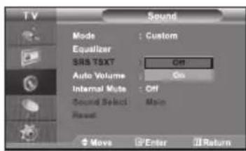 TV Sound Mode : Custom Equalizer SRS TSXT : On Auto Volume : On Internal Mute : Off Sound Select : Main Reset: Move Enter Return
