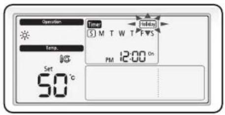 Operation Temp. Set 50 °C Timer S) M T W T F V S PM 12:00 On Holiday