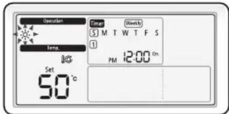 Operation Temp. Set 50 °C Time Weekly S M T W T F S 1 PM 12:00 On