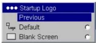 Startup Logo Previous □ Lago Default ○ □ Blank Screen ○