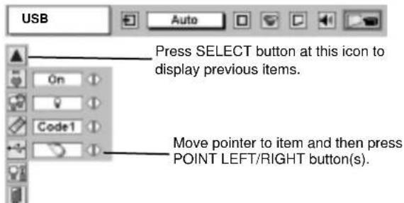 USB Press SELECT button at this icon to display previous items. Move pointer to item and then press POINT LEFT/RIGHT button(s).