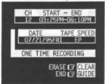 CH START ~ END 12 03:25PM-06:10PM DATE TAPE SPEED 07/21/95FRI EP ONE TIME RECORDING ERASE CLEAR END GUIDE