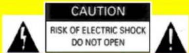 CAUTION RISK OF ELECTRIC SHOCK DO NOT OPEN