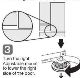 3 Turn the right Adjustable mount to lower the right side of the door.