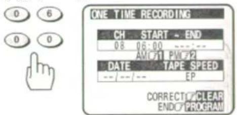 ONE TIME RECORDING CH START - END 08 06:00 AM/31 PM/2 DATE TAPE SPEED --/--/-- EP CORRECT CLEAR END PROGRAM