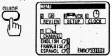 GUIDE MENU 1 2 REVIEW VCR SETUP CLOCK CHANNEL ENGLISH FRANKAISL ESPANOL ENDUP GUIDE