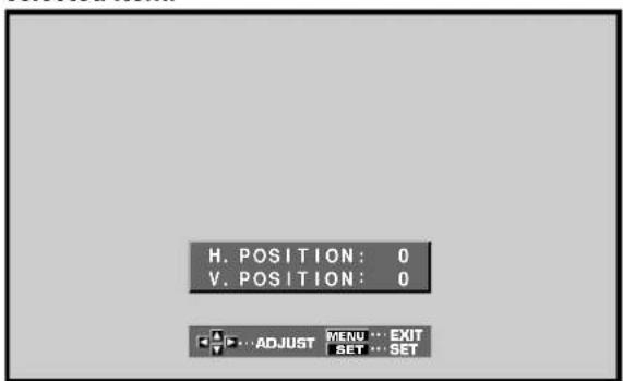 H. POSITION: 0 V. POSITION: 0 ADJUST MENU EXIT SET SET