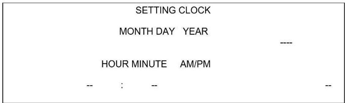 SETTING CLOCK MONTH DAY YEAR ---- HOUR MINUTE AM/PM -- : --