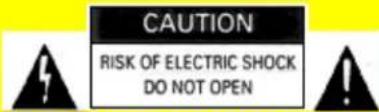 CAUTION RISK OF ELECTRIC SHOCK DO NOT OPEN