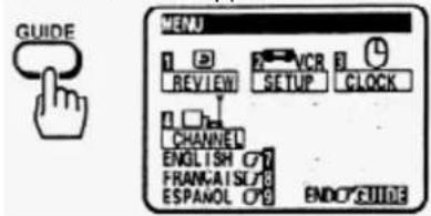 GUIDE MENU 1 2 VCR 3 REVIEW SETUP CLOCK CHANNEL ENGLISH C7 FRANKAISL78 ESPANOL C79 ENDORGUIDE