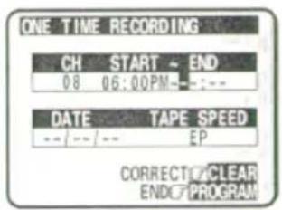 ONE TIME RECORDING CH START ~ END 08 06:00PM--:-- DATE TAPE SPEED --/--/-- EP CORRECT/CLEAR END/PROGRAM