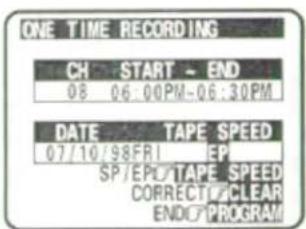 ONE TIME RECORDING CH START END 08 06:00PM-06:30PM DATE TAPE SPEED 07/10/98FRI EP SP/EPO/TAPE SPEED CORRECT/CLEAR END/PROGRAM