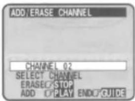 ADD'ERASE CHANNEL CHANNEL 02 SELECT CHANNEL ERASESTOP ADD PLAY END#GUIDE