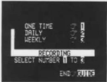 ONE TIME DAILY WEEKLY RECORDING SELECT NUMBER 11 TO 2 END IF UITS