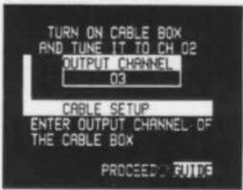 TURN ON CABLE BOX AND TUNE IT TO CH 02 OUTPUT CHANNEL 03 CABLE SETUP ENTER OUTPUT CHANNEL OF THE CABLE BOX PROCEED FUTURES