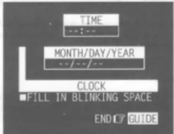 TIME --:-- MONTH/DAY/YEAR --/--/-- CLOCK ■FILL IN BLINKING SPACE END GUIDE