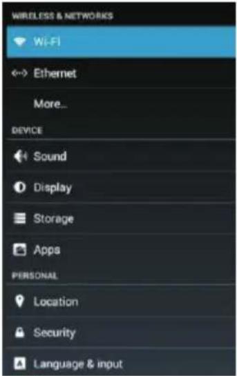 WIRELESS & NETWORKS Wi-Fi Ethernet More... DEVICE Sound Display Storage Apps PERSONAL Location Security Language & input